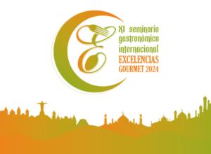 Seminario Gastronómico Internacional Excelencias Gourmet