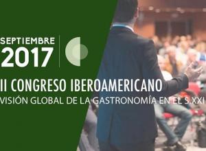 Congreso Iberoamericano Visión Global de la Gastronomía en el siglo XXl