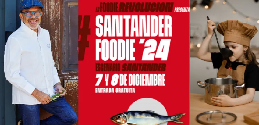 Revolucionando la cocina del norte; a la vista Santander Foodie 2024