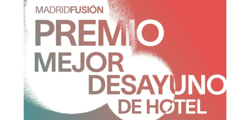 Premio Mejor desayuno de hotel Madrid Fusión 2025