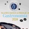 “Huesca la Magia de la Gastronomía 2024”